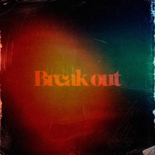 Da-iCE – Break out 歌詞