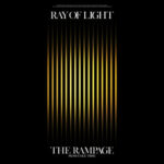 THE RAMPAGE from EXILE TRIBE RAY OF LIGHT