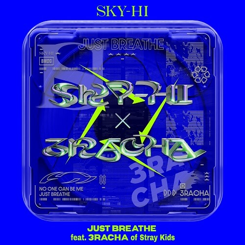 SKY-HI – JUST BREATHE 歌詞 (feat. 3RACHA of Stray Kids)