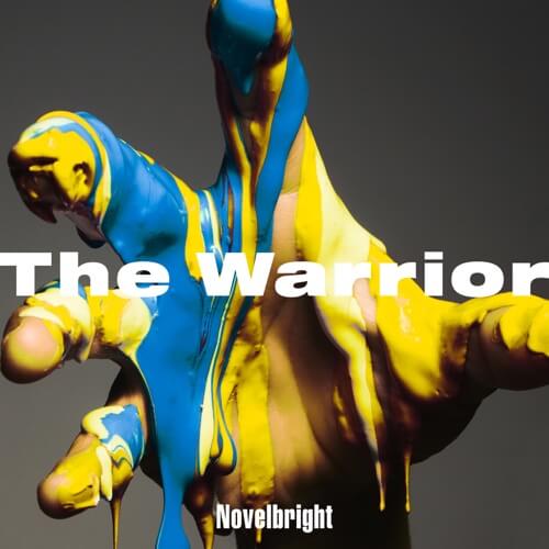 Novelbright – The Warrior 歌詞