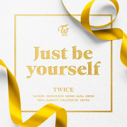TWICE – Just be yourself 歌詞