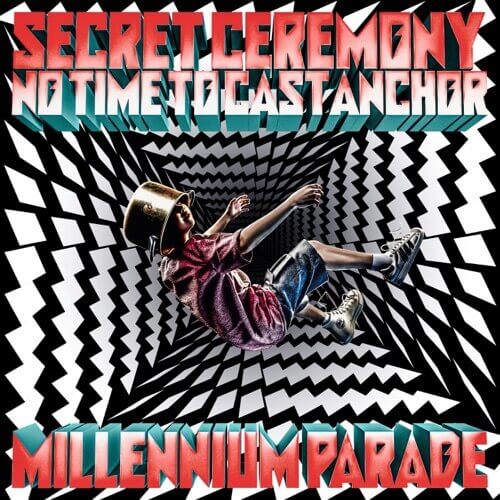 millennium parade Secret Ceremony