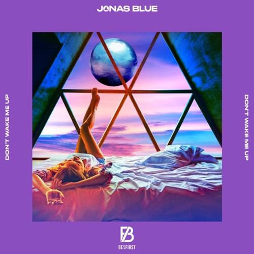 ジョナス・ブルー & BE:FIRST – Don’t Wake Me Up 歌詞