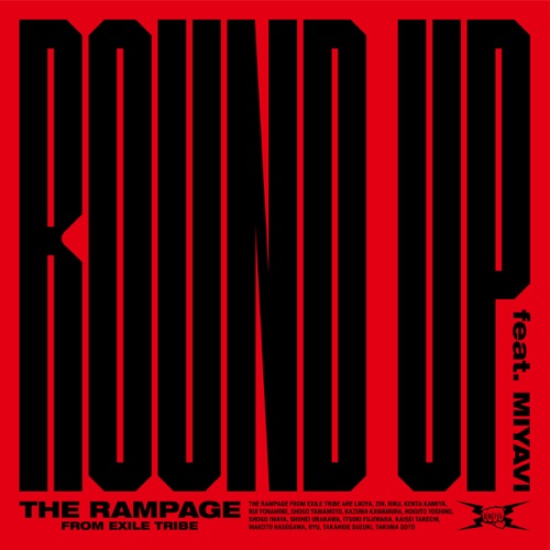 THE RAMPAGE from EXILE TRIBE – ROUND UP (feat. MIYAVI) 歌詞