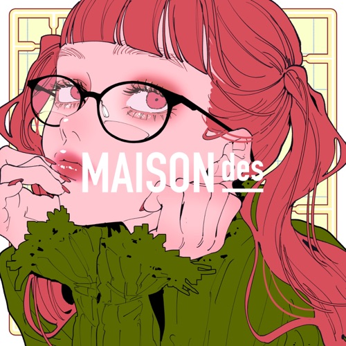 MAISONdes – いつのまに 歌詞 (feat.Aimer/和ぬか)