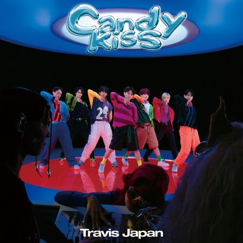 Travis Japan – Candy Kiss 歌詞