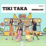 MOMOLAND - TIKI TAKA