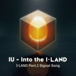 I-LAND Part.1 Signal Song