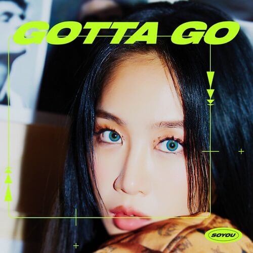 SOYOU - GOTTA GO