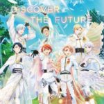 IDOLiSH7 - DiSCOVER THE FUTURE