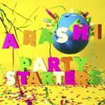 ARASHI Party Starters