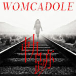 WOMCADOLE 軌跡 歌詞