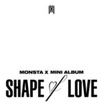 MONSTA X SHAPE of LOVE