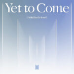 BTS - Yet To Come