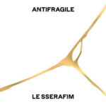 LE SSERAFIM ANTIFRAGILE (Mini Album)